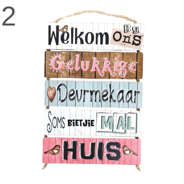 Welkom By Ons Huis - Hanging board - (Various) - Image 2